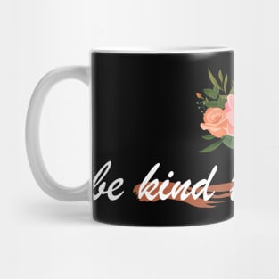 be kind to yourself Mug